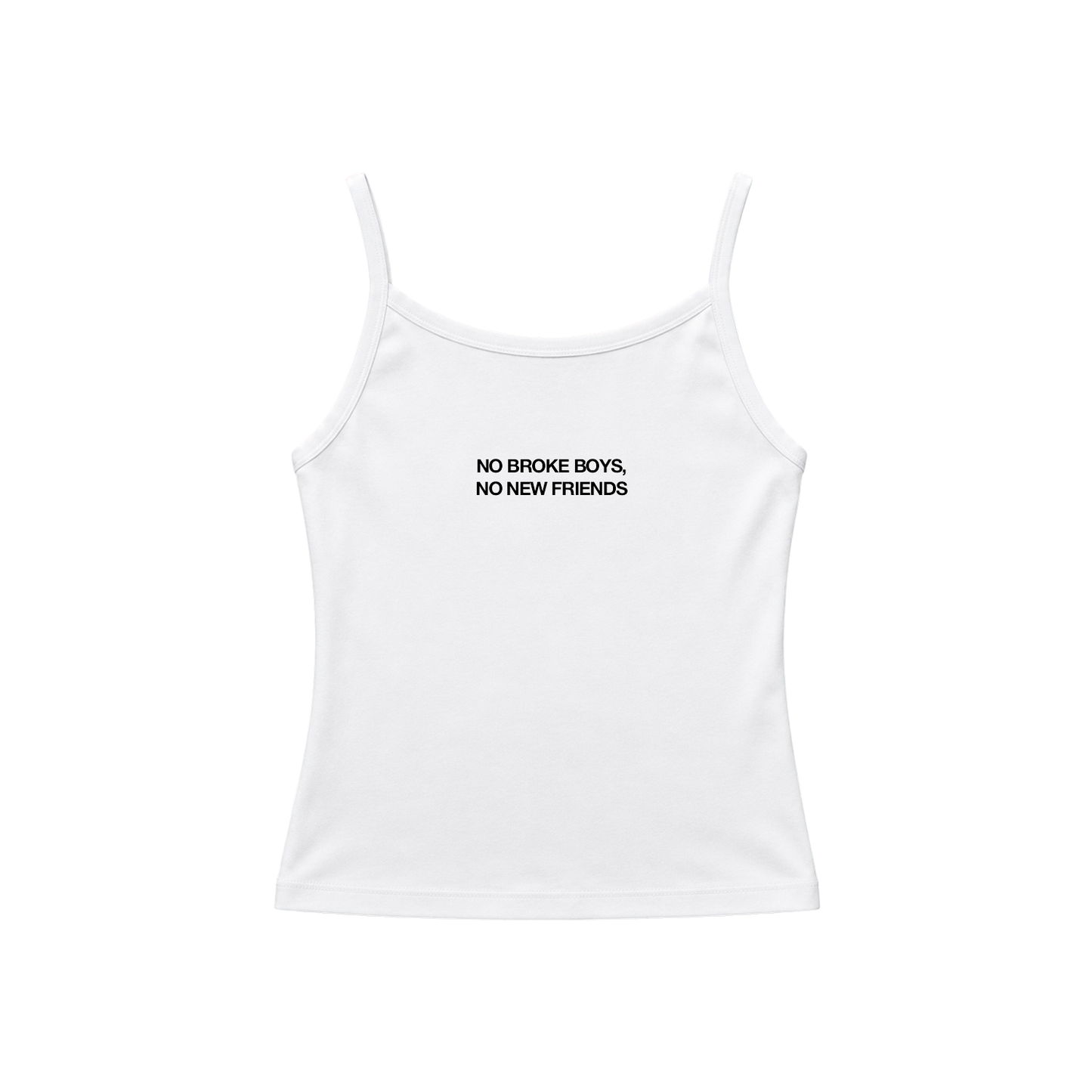 No Broke Boys, No New Friends Tank